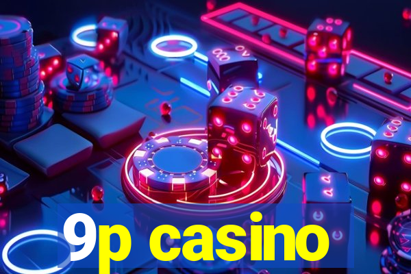 9p casino